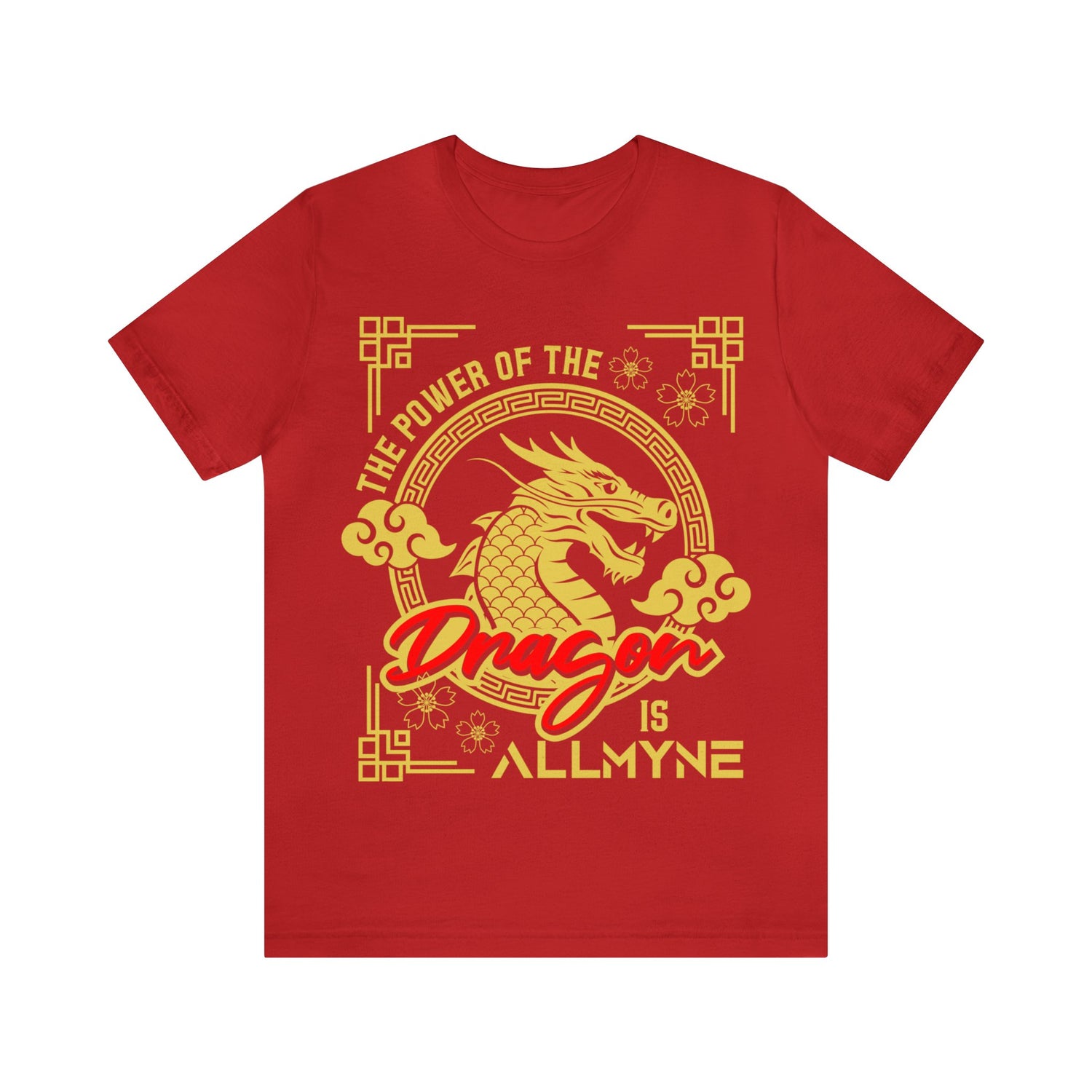 The Power of the Dragon is ALLMYNE® Tee V3
