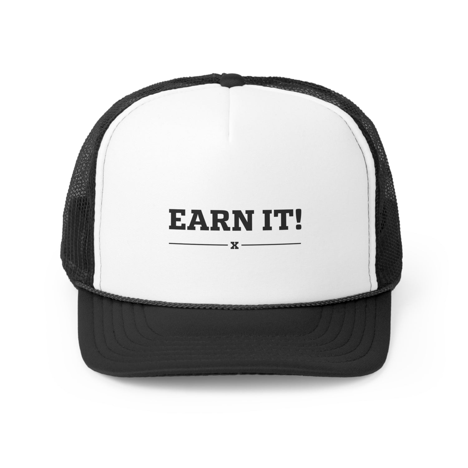 Earn It Trucker Caps