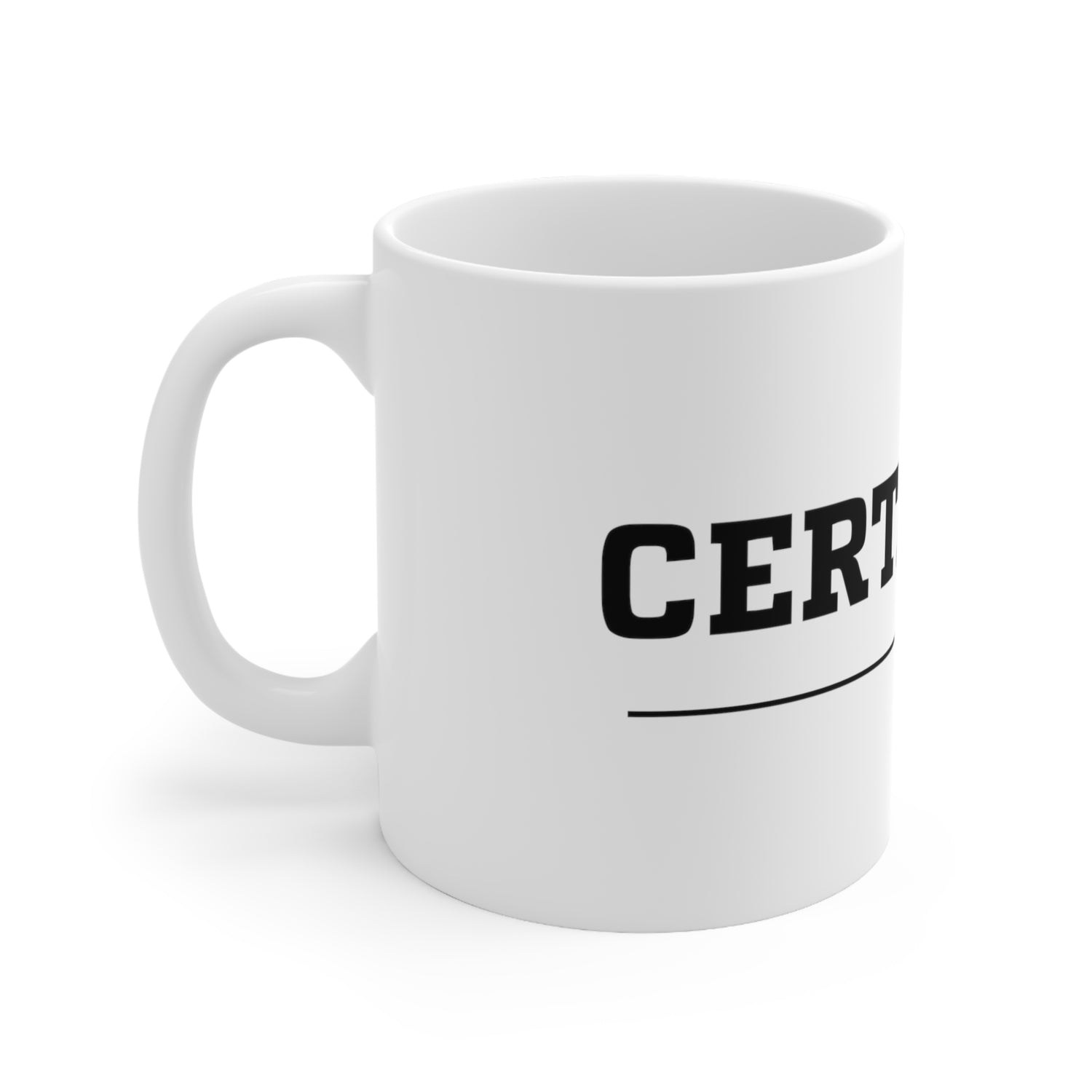 Certainty Coffee Mug 11oz