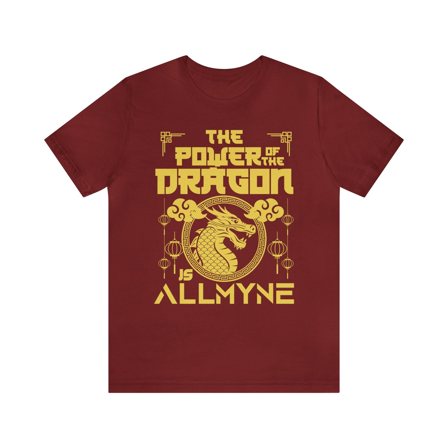 The Power of the Dragon is ALLMYNE® Tee