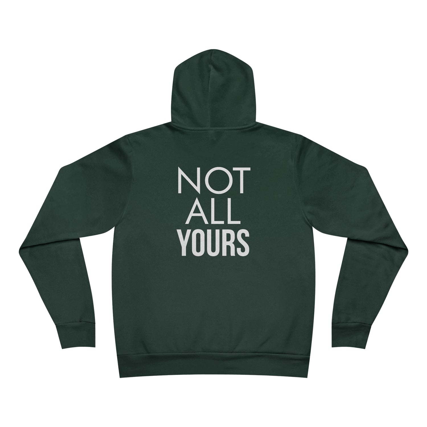 ALLMYNE® Not All Yours Hoodie
