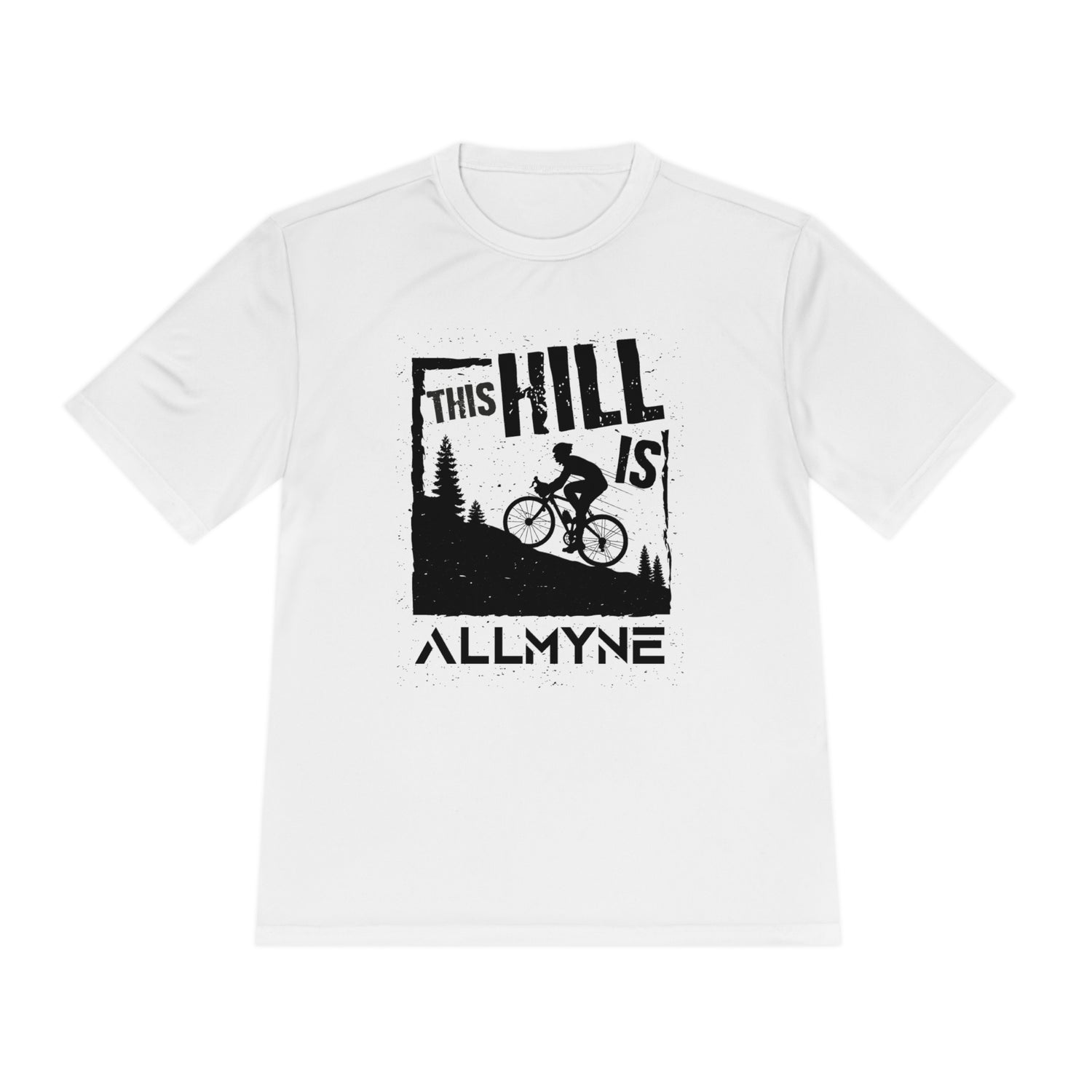 This Hill is ALLMYNE® Performance Tee