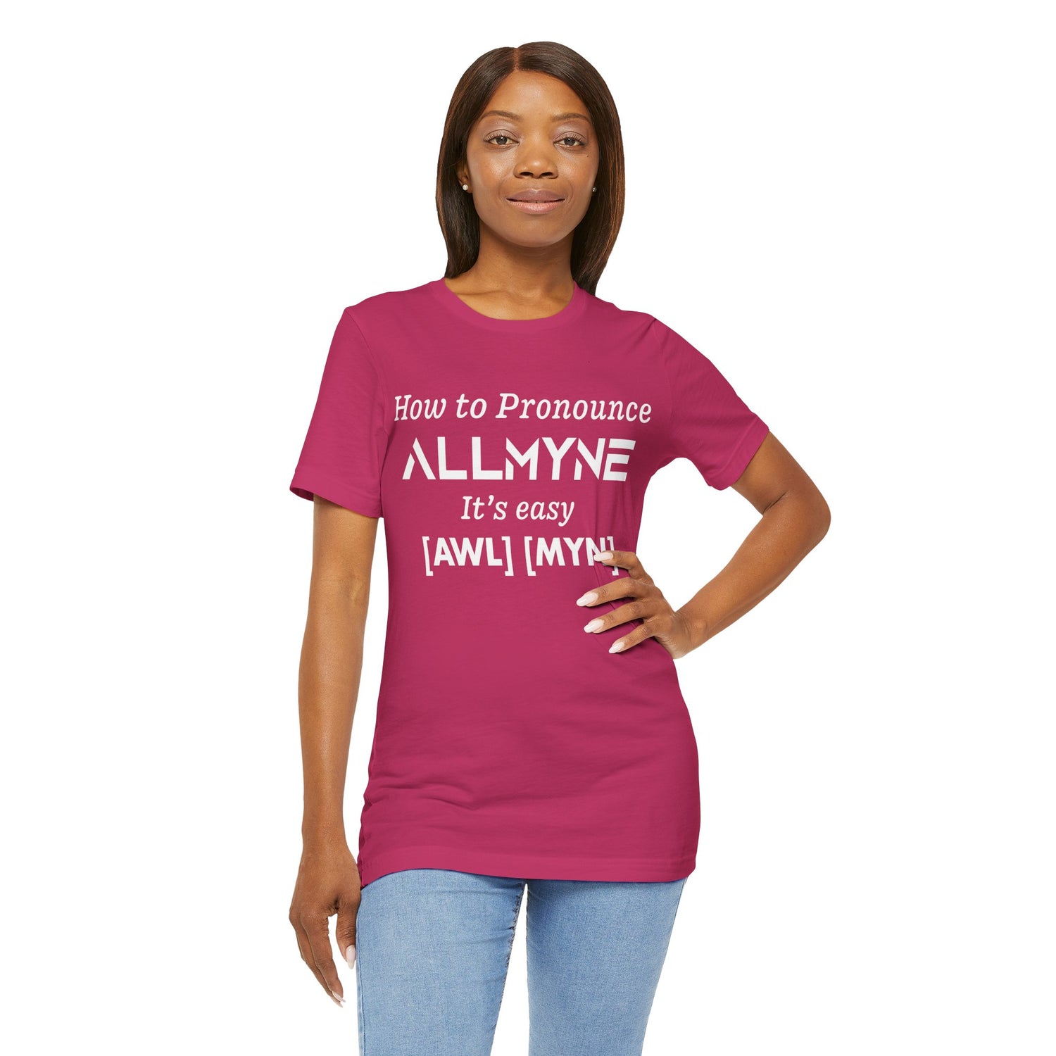 How To Pronounce ALLMYNE® Tee