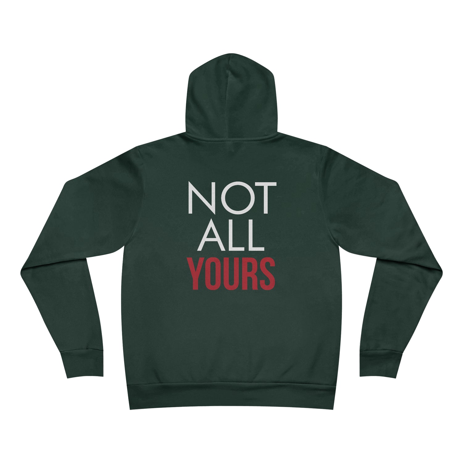 ALLMYNE® Not All Yours Hoodie (White/Red Text)