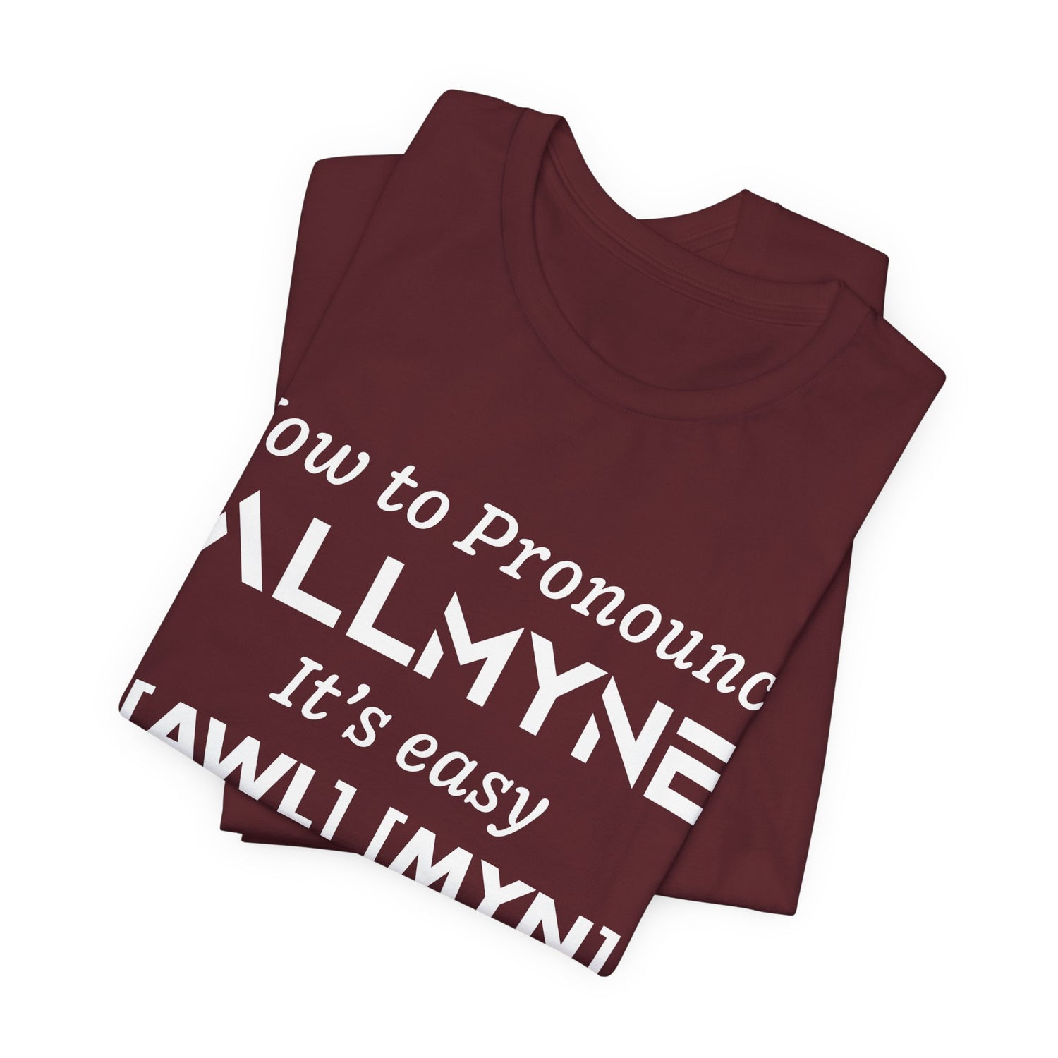 How To Pronounce ALLMYNE® Tee