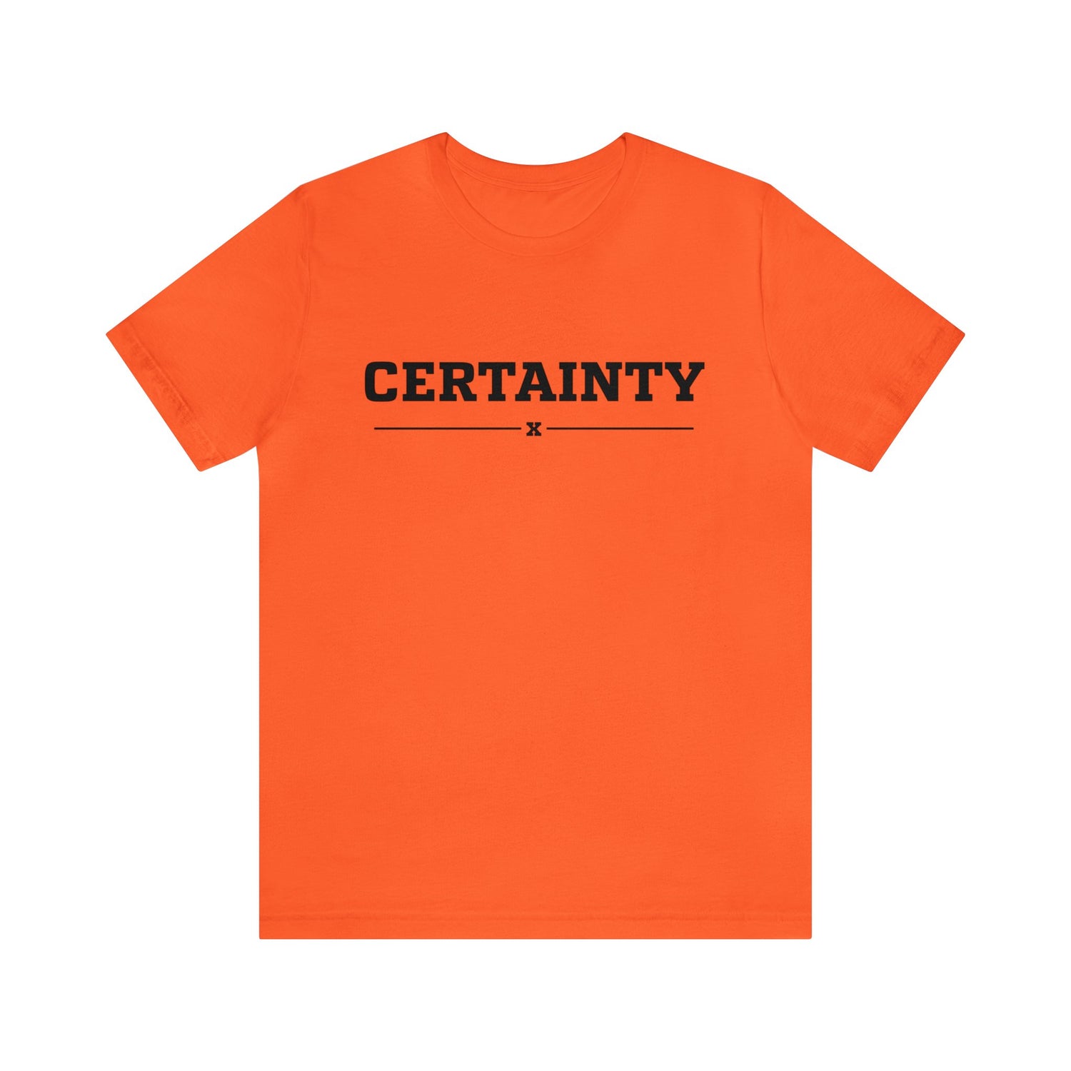 Certainty Tee
