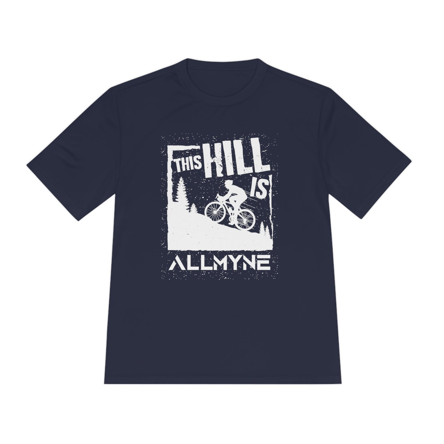 This Hill is ALLMYNE® Performance Tee