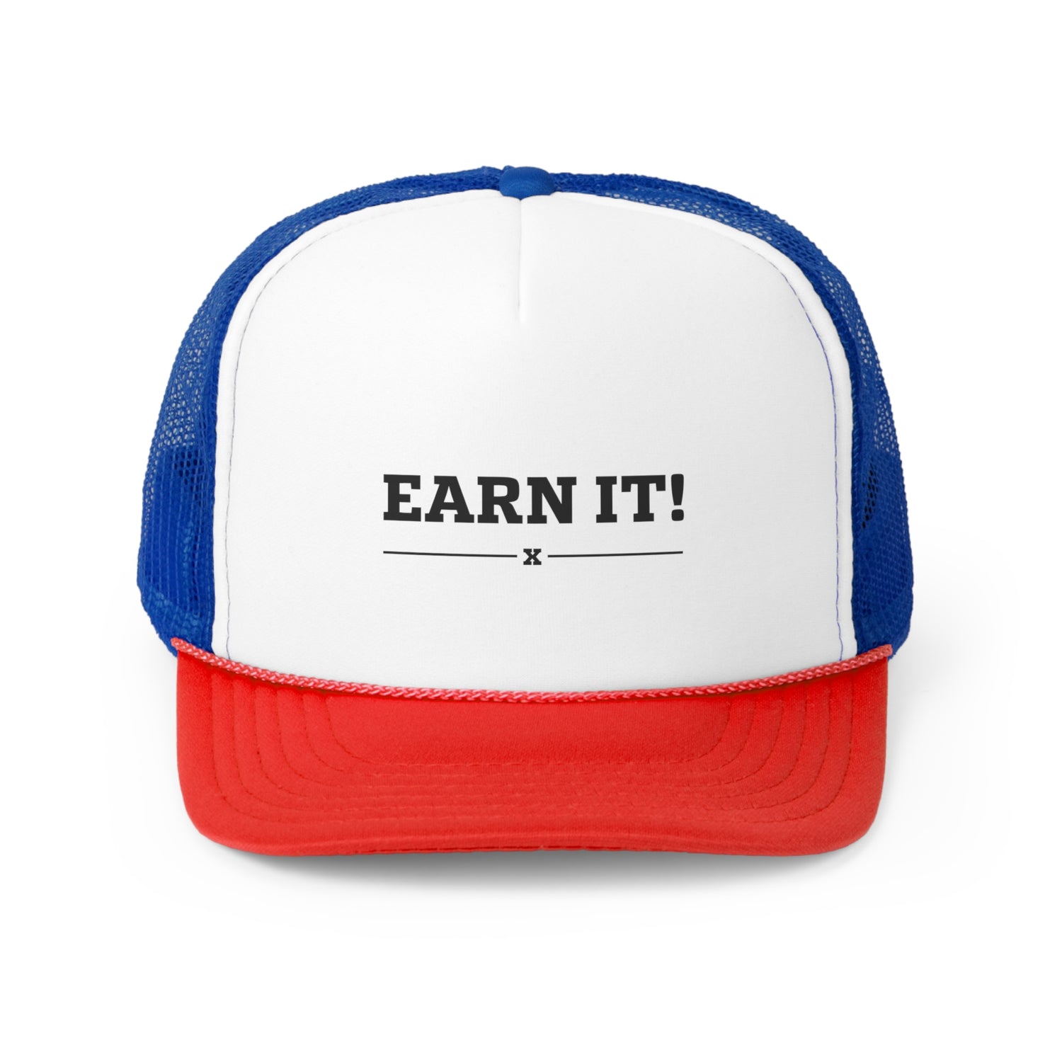 Earn It Trucker Caps