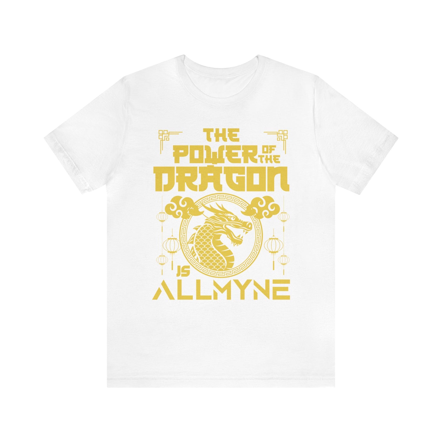 The Power of the Dragon is ALLMYNE® Tee