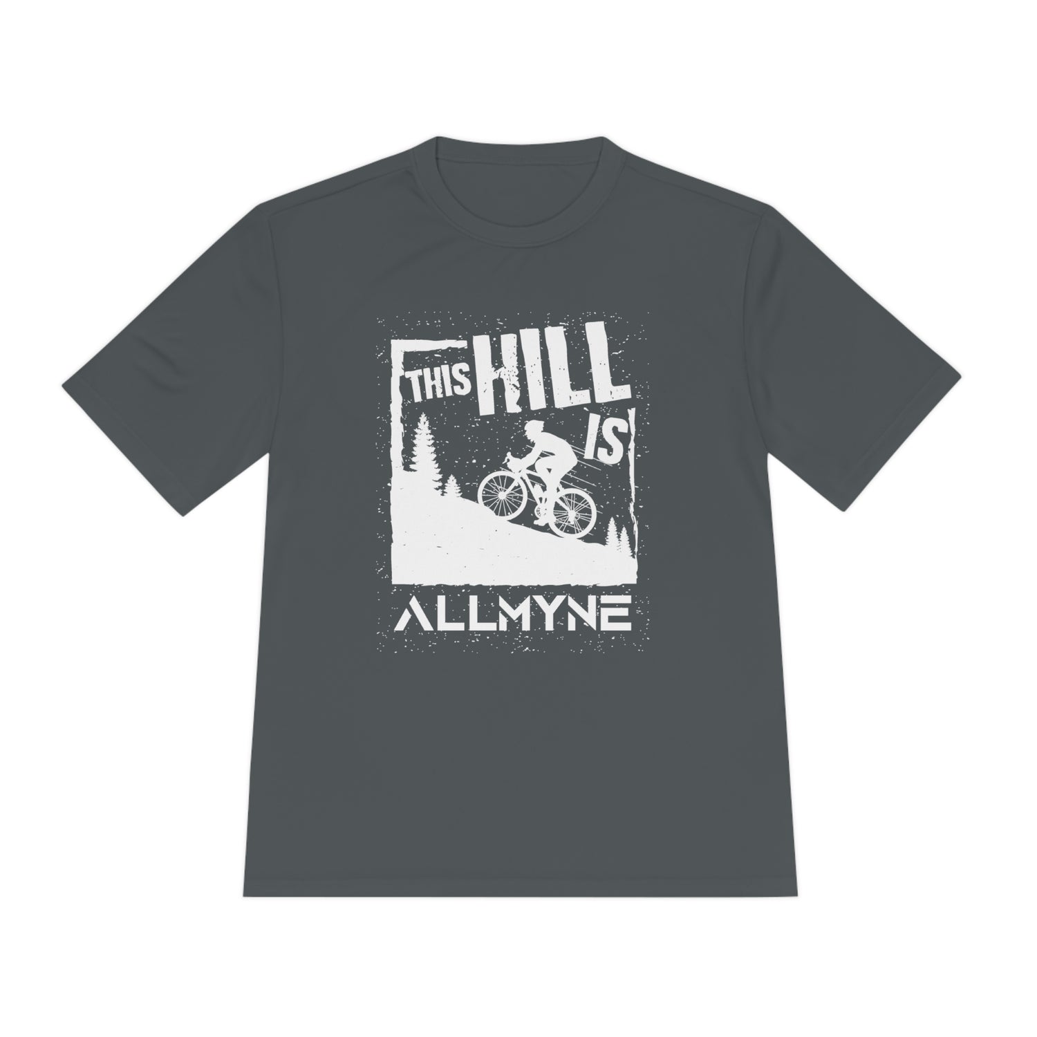 This Hill is ALLMYNE® Performance Tee