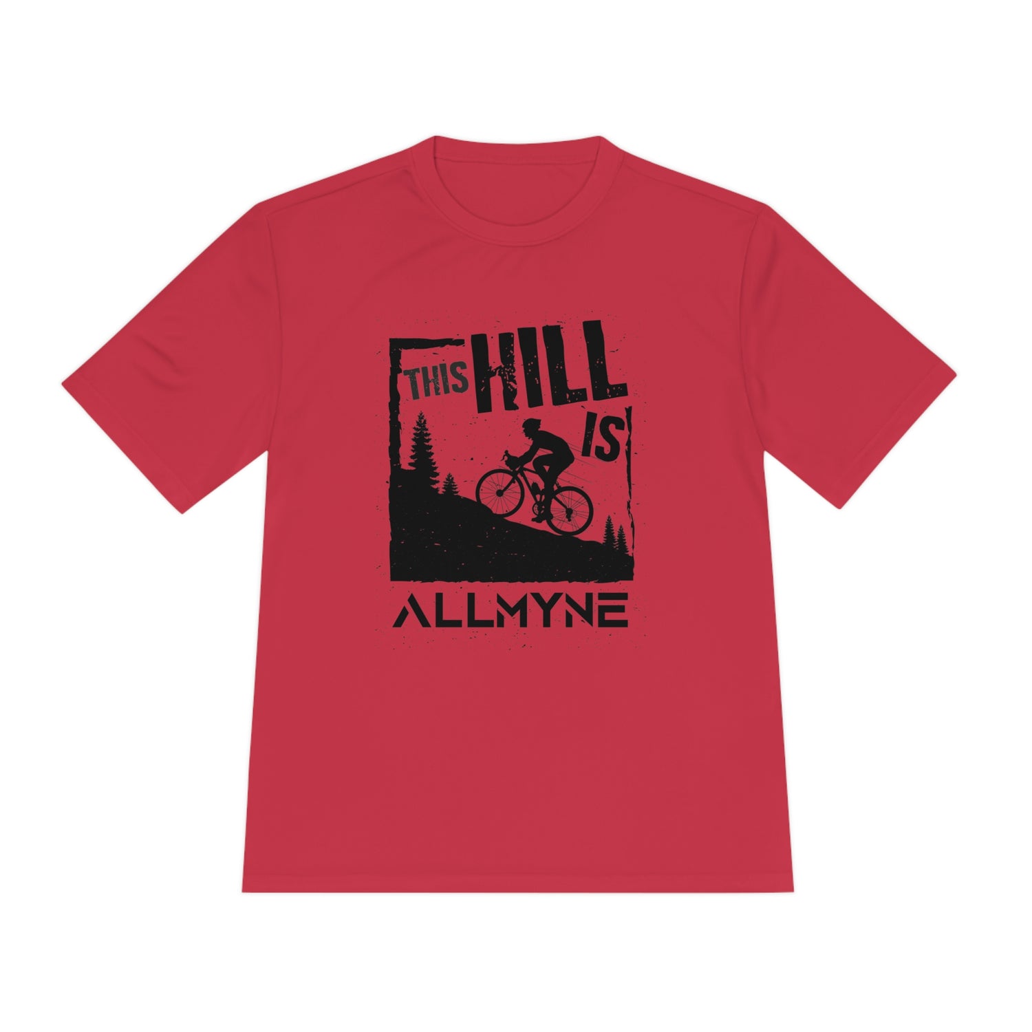 This Hill is ALLMYNE® Performance Tee