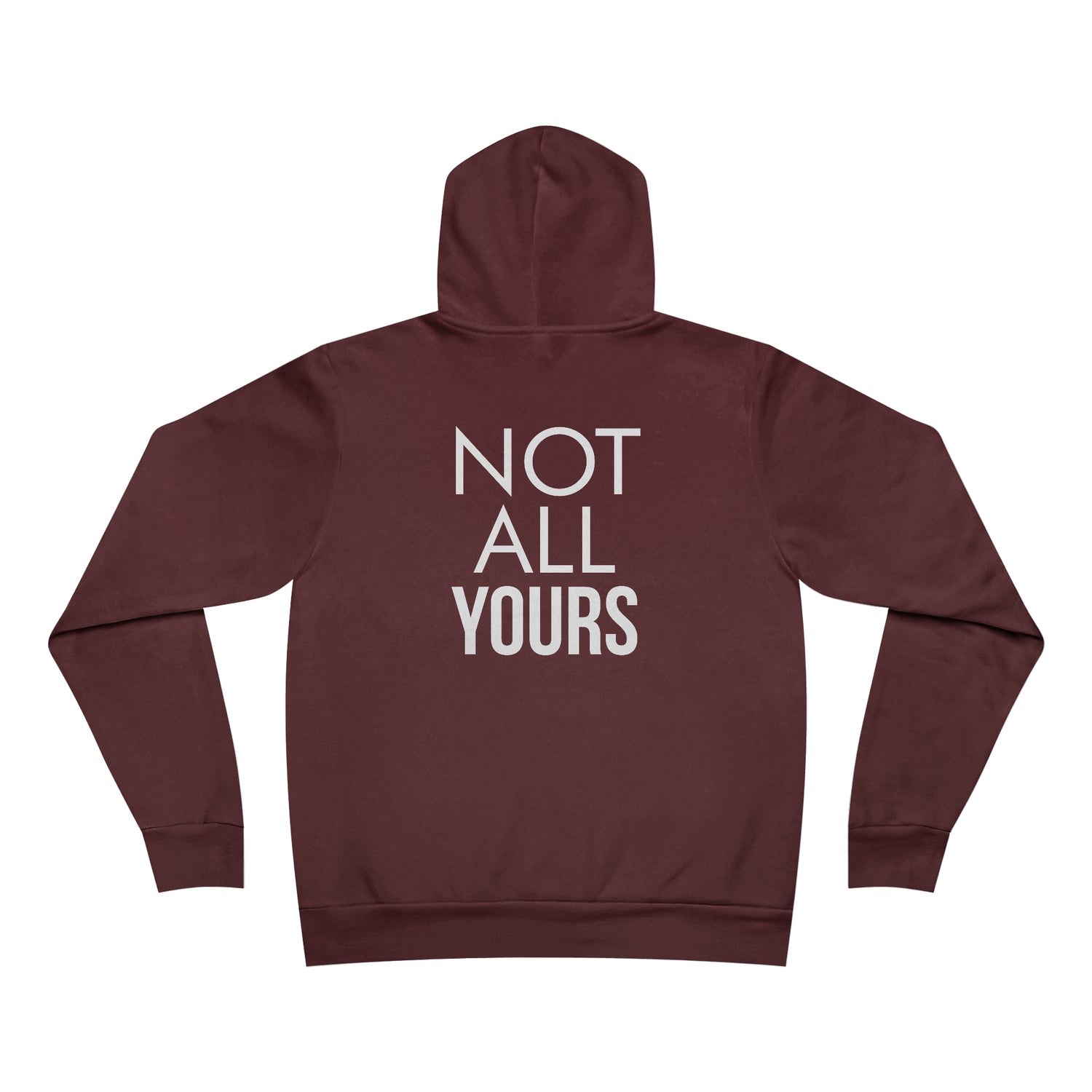 ALLMYNE Not All Yours Hoodie