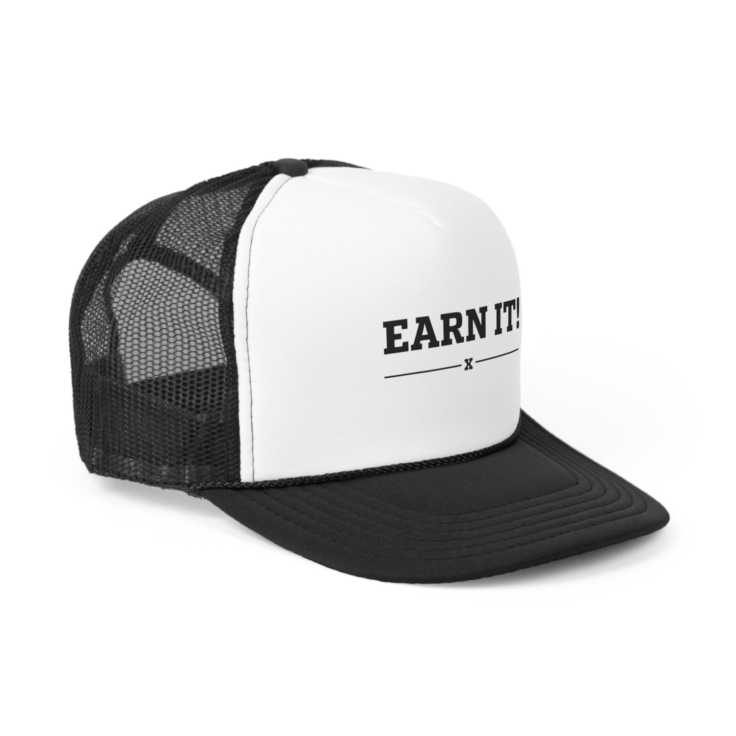 Earn It Trucker Caps