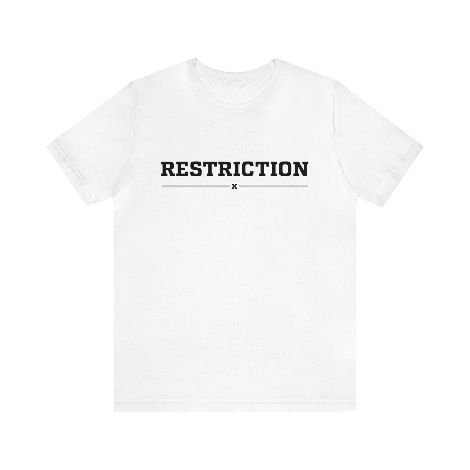 Restriction Tee